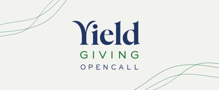Yield Giving Open Call