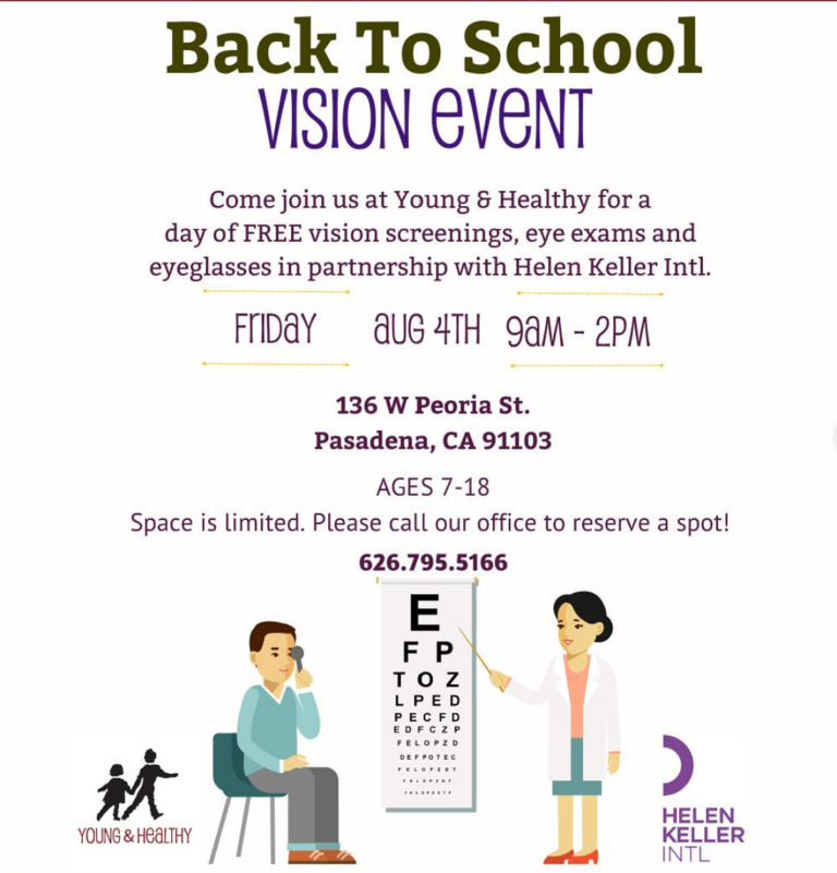Young and Healthy Back to school vision event. Friday 4th 9am-2pm 136 W Peoria st, Pasadena